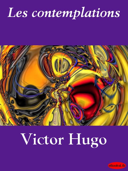 Title details for Les contemplations by Victor Hugo - Available